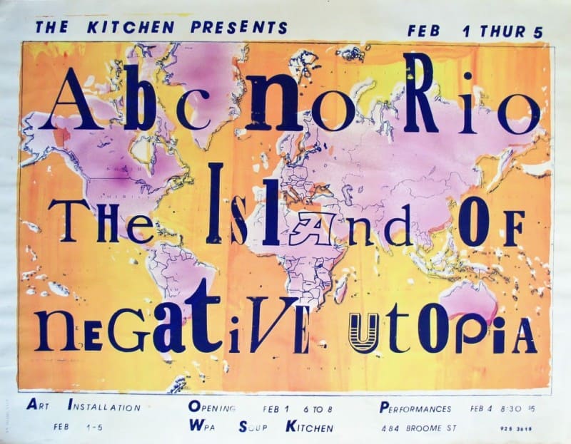A screenprint poster reads "ABC No Rio the island of negative utopia" in blocky blue font over a pink and orange world map